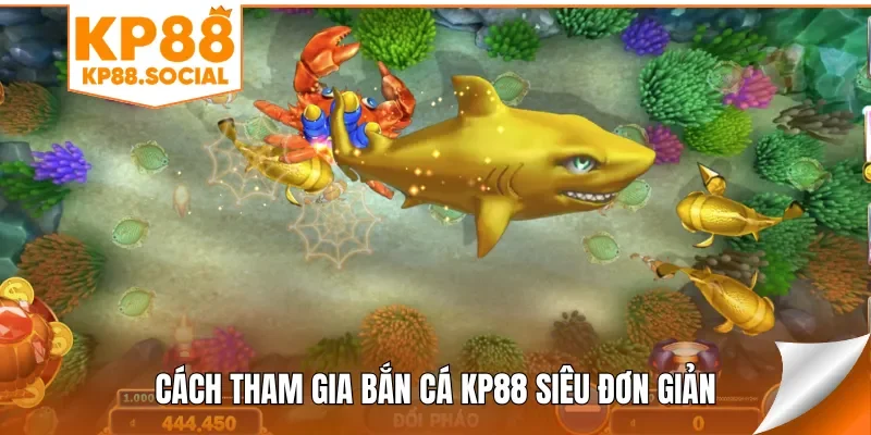 cach-tham-gia-ban-ca-kp88-sieu-don-gian