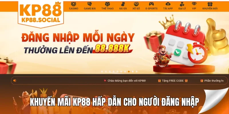 Khuyến mãi KP88 hấp dẫn cho người đăng nhập